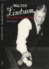 Andrew Ricketts WALTER LINDRUM: BILLIARDS PHENOMENON 1st Edition 1982