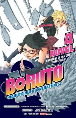 Chroniken einer turbulenten Reise! Boruto. Naruto next generations. Vol. 4 -...