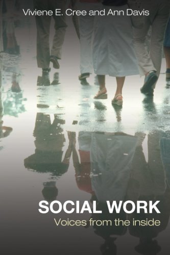 Social Work: Voices from the inside,Viviene E. Cree, Ann Davis
