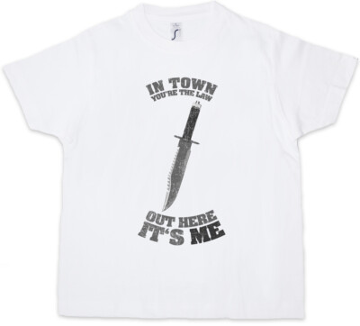 IN TOWN YOU'RE THE LAW Kinder Jungen T-Shirt Rambo out here it's me Knife Messer