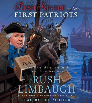 Rush Revere and the First Patriots: Time-Travel Adventures With Exceptional ...