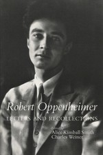 Robert Oppenheimer: Letters and Recollections by Alice Kimball Smith (English) P
