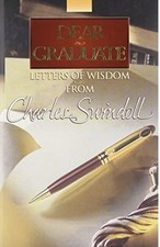 Dear Graduate: Letters of Wisdom from Charles...