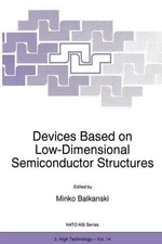 Devices Based on Low-Dimensional Semiconductor Structures - 9789401066150