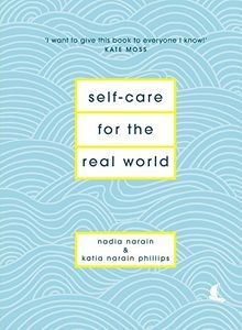 Self-Care for the Real World von Narain, Nadia | Buch | Zustand wie neu
