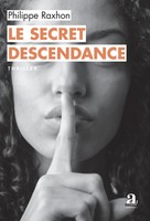 Philippe Raxhon | Le Secret Descendance | Taschenbuch | FranzöSisch (2024)