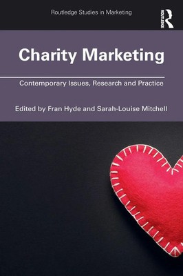 Charity Marketing Contemporary Issues, Research and Practice Fran Hyde (u. a.)