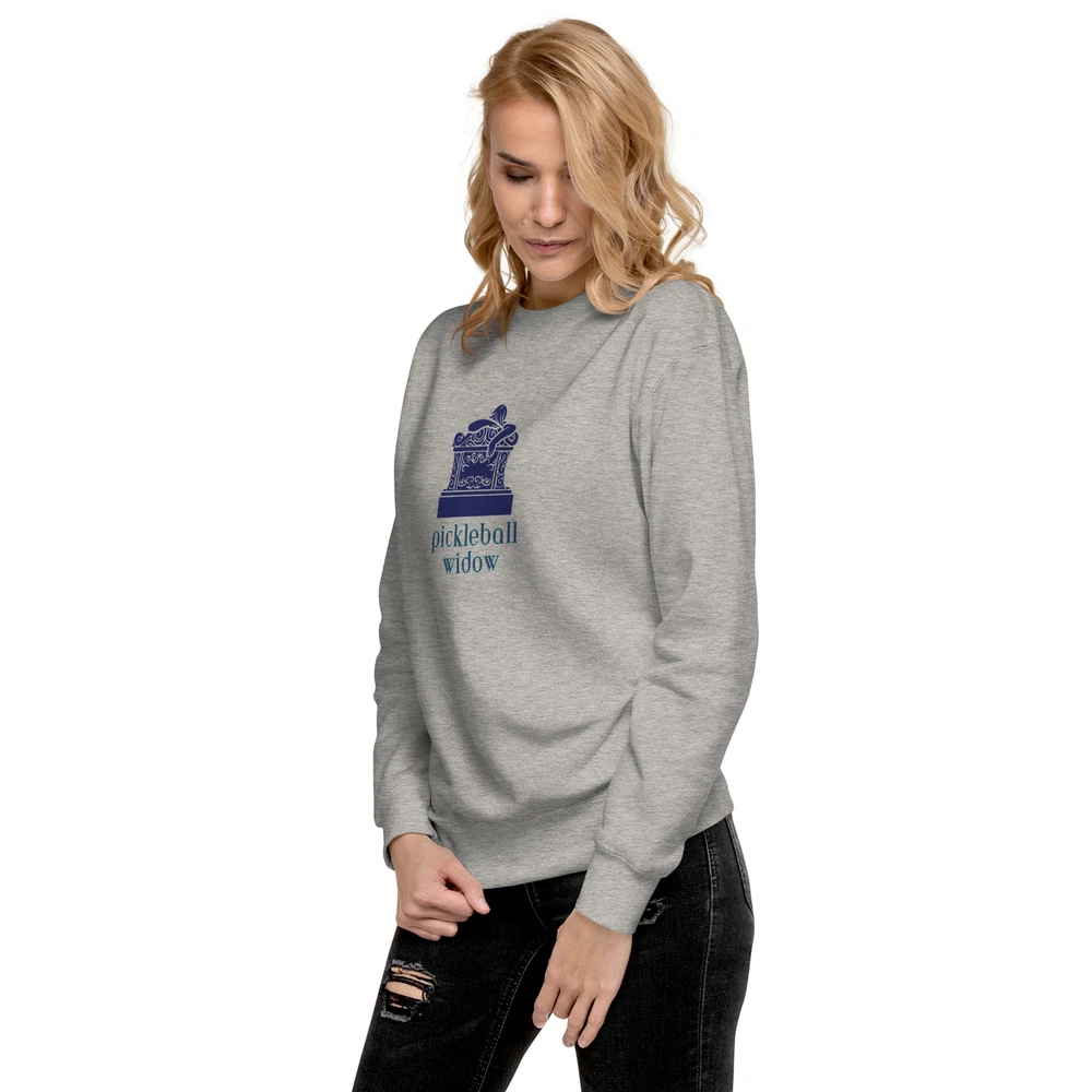 Pickleball Widow Premium Sweatshirt Funny Pickleball Addicts S-3XL