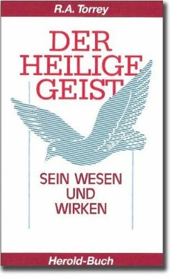 Der Heilige Geist: Sein Wesen und Wirken Buch Herold Schriftenmission