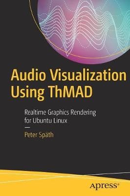 Audiovisualisierung mit ThMAD - 9781484231678