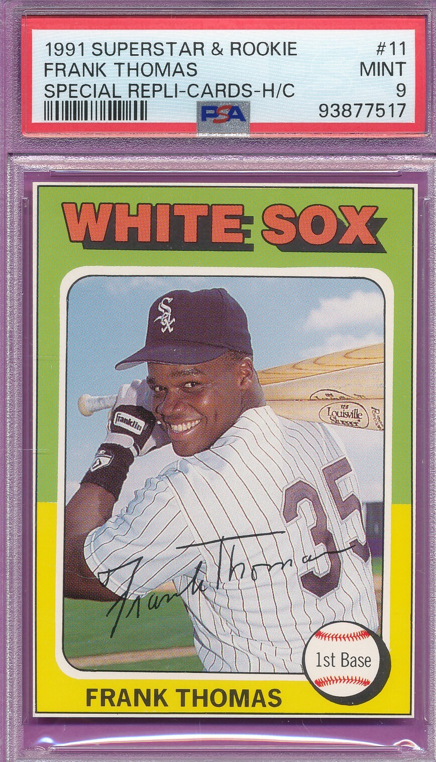 PSA 9 MINT REPLI-CARD FRANK THOMAS HOF 1991 SS/ROOKIE #11 HAND CUT GRADED *TPHLC