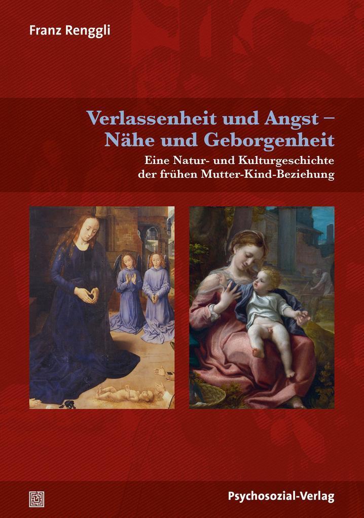 Thumbnail - Verlassenheit Und Angst - Nähe Und Geborgenheit | Franz Renggli | 2020