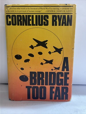 A Bridge Too Far by Cornelius Ryan 1974 HC/DJ- First Edition- First Print- Rare