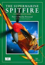 Image of The Supermarine Spitfire  Part 1: Merlin Powered - 2nd Edn A Comprehensive Guide