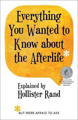 Hollister Rand Everything You Wanted to Know about the Afterlife b (Taschenbuch)