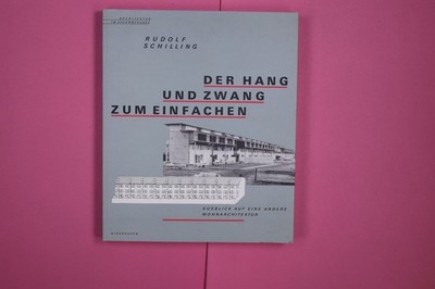 202993 Rudolf Schilling DER HANG UND ZWANG ZUM EINFACHEN Ausblick auf e. andere