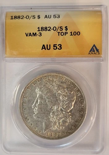 1882-O/S VAM-3 TOP 100 ANACS AU-53 Morgan Dollar #155