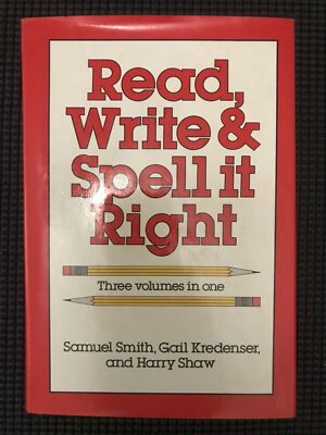 Read, Write & Spell It Right ~ Three Volumes In One By Smith, Samuel 1982 (HCDJ)