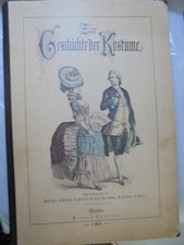 24052 Zur Geschichte der Cost&uuml;me. I. Teil. 50 M&uuml;nchner Bilderbogen 1880 kolorier