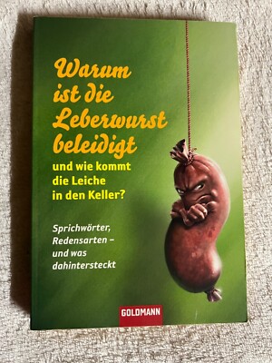 Warum ist die Leberwurst beleidigt - und wie kommt die Leiche in den Ke |   557