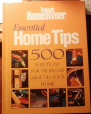 Essential Home Tips : 500 Solutions for Problems Around Your Home (1998, HB)