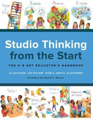 Studio Thinking from the Start: The K 8- 9780807759158, paperback, Jillian Hogan