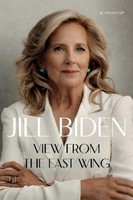 View From The East Wing, Jill Biden