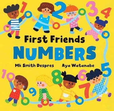 First Friends: Numbers - Board book, by Smith Despres Mk - Very Good
