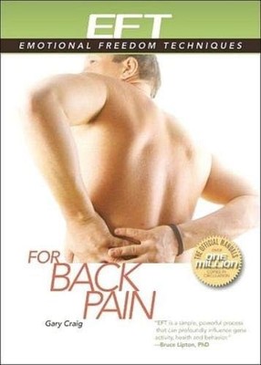 EFT FOR BACK PAIN (EFT: EMOTIONAL FREEDOM TECHNIQUES) By Gary Craig *Excellent*