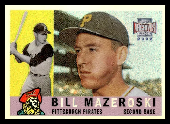 2002 Topps Archives Reserve Bill Mazeroski #97 Refractor - MLB Baseball Card
