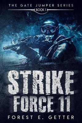Strike Force 11: Book 1 of the Gate Jumper Series by Andy Norley (English) Paper
