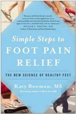 Simple Steps to Foot Pain Relief: The New Sci...