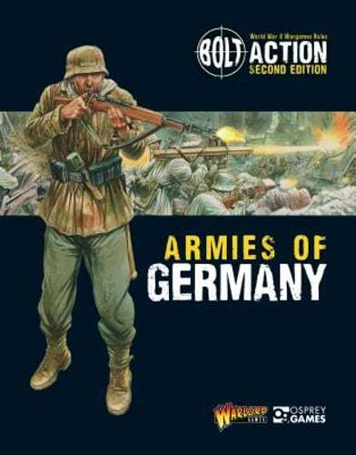 Bolt Action: Armies of Germany: 2nd Edition by Warlord Games: Used