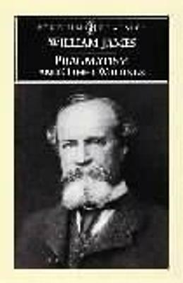 Pragmatism and Other Writings by William James (Paperback, 2000)