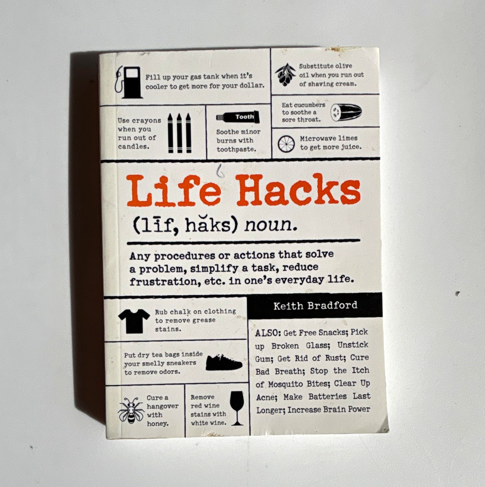 Life Hacks: Simple Solutions to Everyday Problems by Keith Bradford (2014, PB)