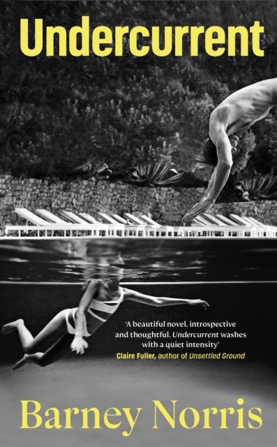 Undercurrent by Barney Norris (Hardback Book)