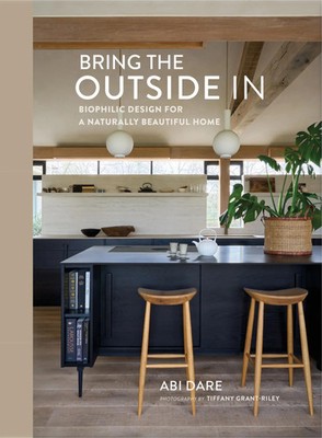Abi Dare | Bring the Outside In: Biophilic design for a naturally beautiful home