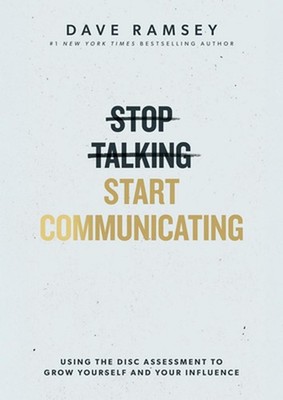 Stop Talking, Start Communicating: Using the Disc Assessment to Grow Yourself an