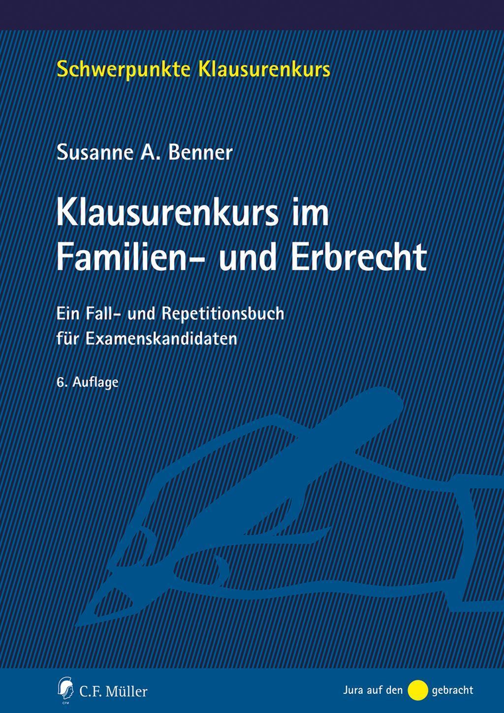 Thumbnail - Klausurenkurs Familien- Und Erbrecht Susanne A. Benner