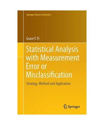 Statistical Analysis with Measurement Error or Misclassification: Strategy, Meth
