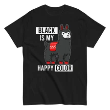 Black Is My Happy Color T-Shirt - Sarcastic Llama Vibes - Funny Dark Humor Tee