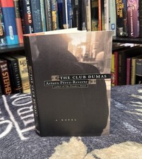 The Club Dumas - Arturo Perez-reverte Hardcover First Edition1st Print Vg