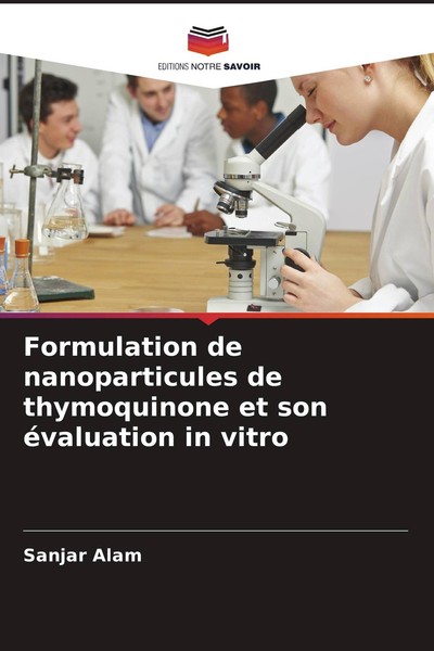 Formulation De Nanoparticules De Thymoquinone Et Son éValuation In Vitro Sanjar-image