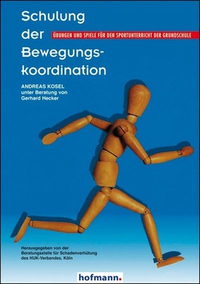 Andreas Kosel / Schulung der Bewegungskoordination