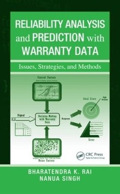 Reliability Analysis and Prediction with Warranty Data - 9781439803257