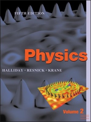 Physics, Volume 2 by David Halliday, Robert Resnick, Kenneth ... - 9780471401940