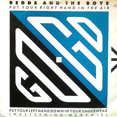 Redds & The Boys - Put Your Right Hand In The Air Put Your Left Hand Down In You