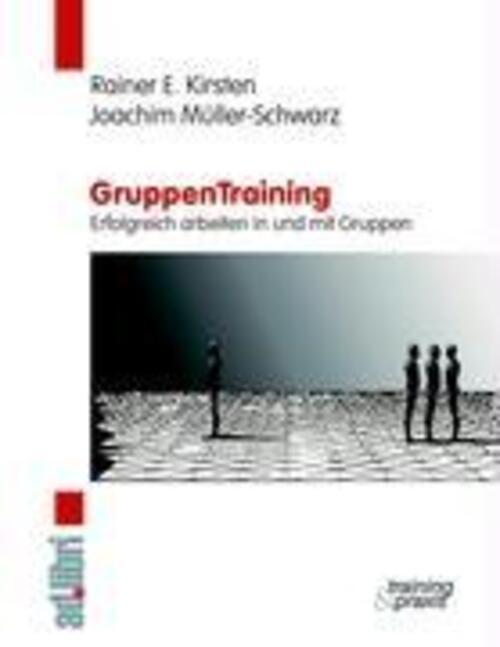 Thumbnail - Gruppentraining. Erfolgreich Arbeiten In Und Mit Gruppen | Kirsten (u.
