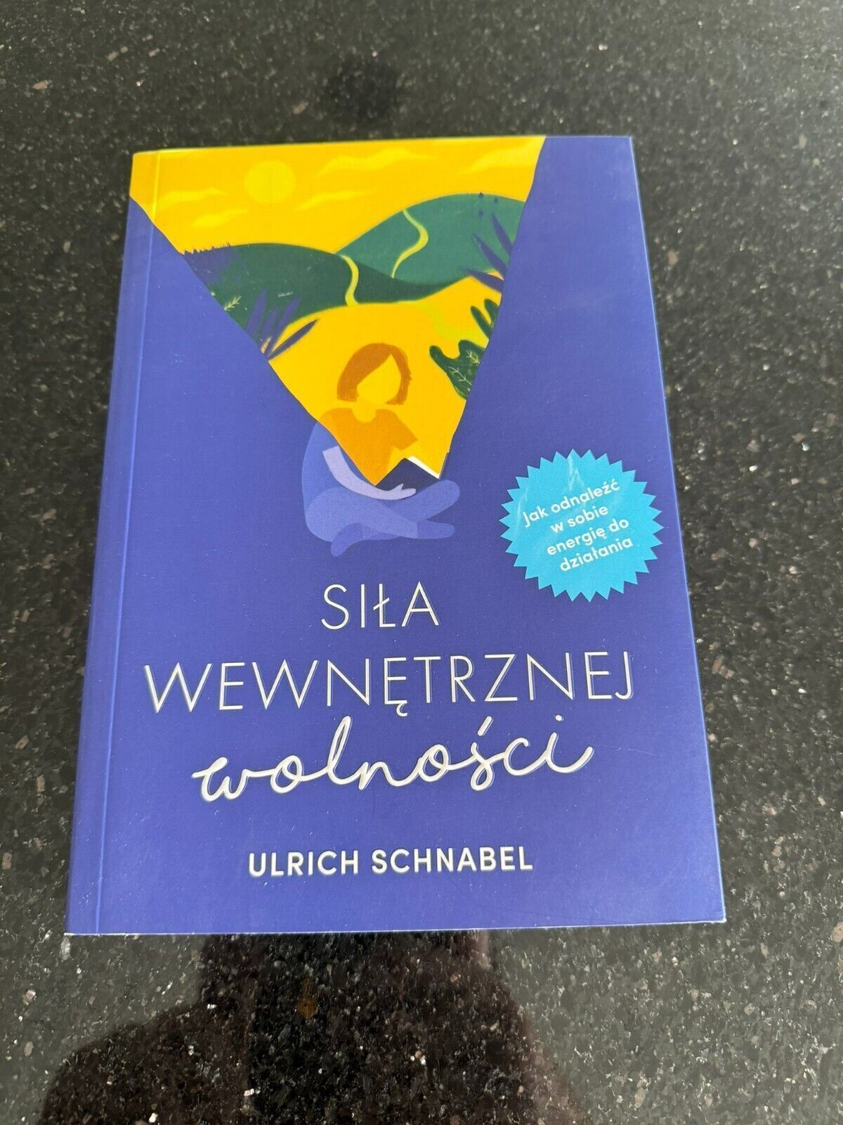 Siła wewnętrznej wolności URLICH SCHNABEL