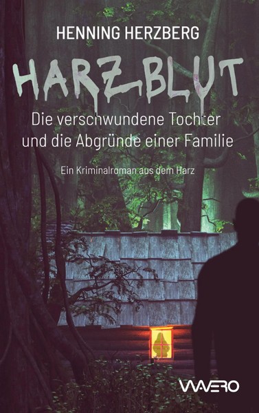 Harzblut Die Verschwundene Tochter Und Die AbgrüNde Einer Familie Herzberg Buch-image